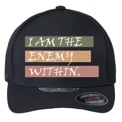 I Am The Enemy Within Flexfit Unipanel Trucker Cap