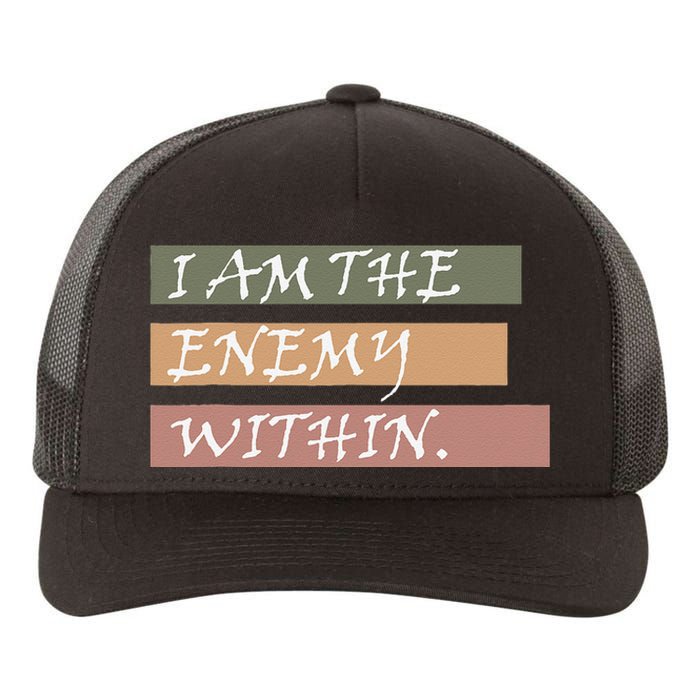 I Am The Enemy Within Yupoong Adult 5-Panel Trucker Hat