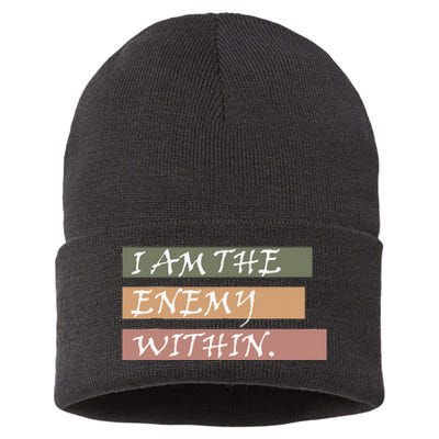 I Am The Enemy Within Sustainable Knit Beanie