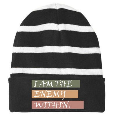 I Am The Enemy Within Striped Beanie with Solid Band