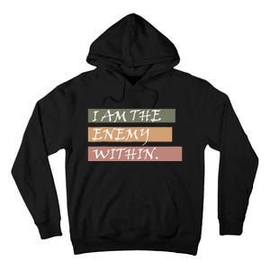 I Am The Enemy Within Tall Hoodie