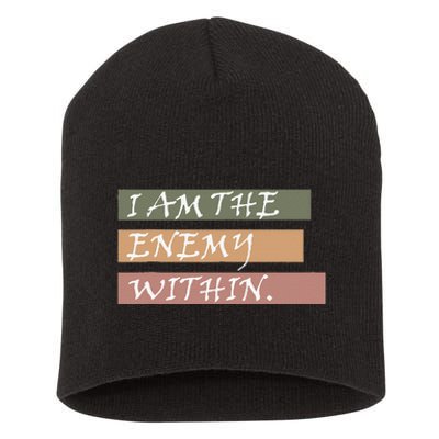 I Am The Enemy Within Short Acrylic Beanie