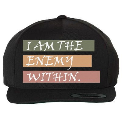 I Am The Enemy Within Wool Snapback Cap