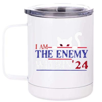 I Am The Enemy Within Kamala Harris 2024 12 oz Stainless Steel Tumbler Cup