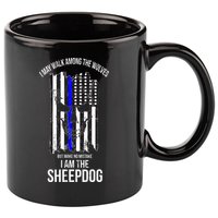 I Am The Sheepdog I Walk Among The Wolves Police 11oz C Handle Ceramic Mug