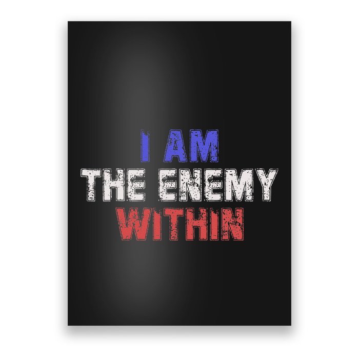 I Am The Enemy Within Poster