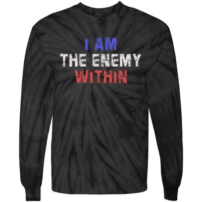 I Am The Enemy Within Tie-Dye Long Sleeve Shirt