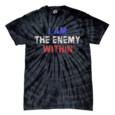 I Am The Enemy Within Tie-Dye T-Shirt