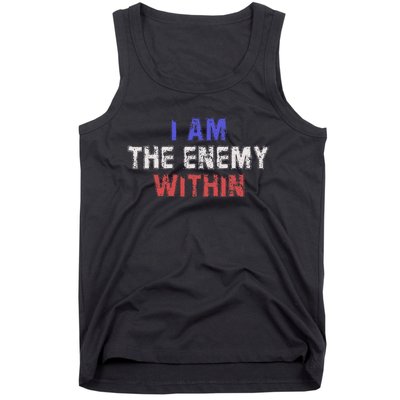 I Am The Enemy Within Tank Top