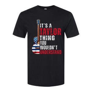 ItS A Taylor Thing You WouldnT Understand American Flag Softstyle CVC T-Shirt