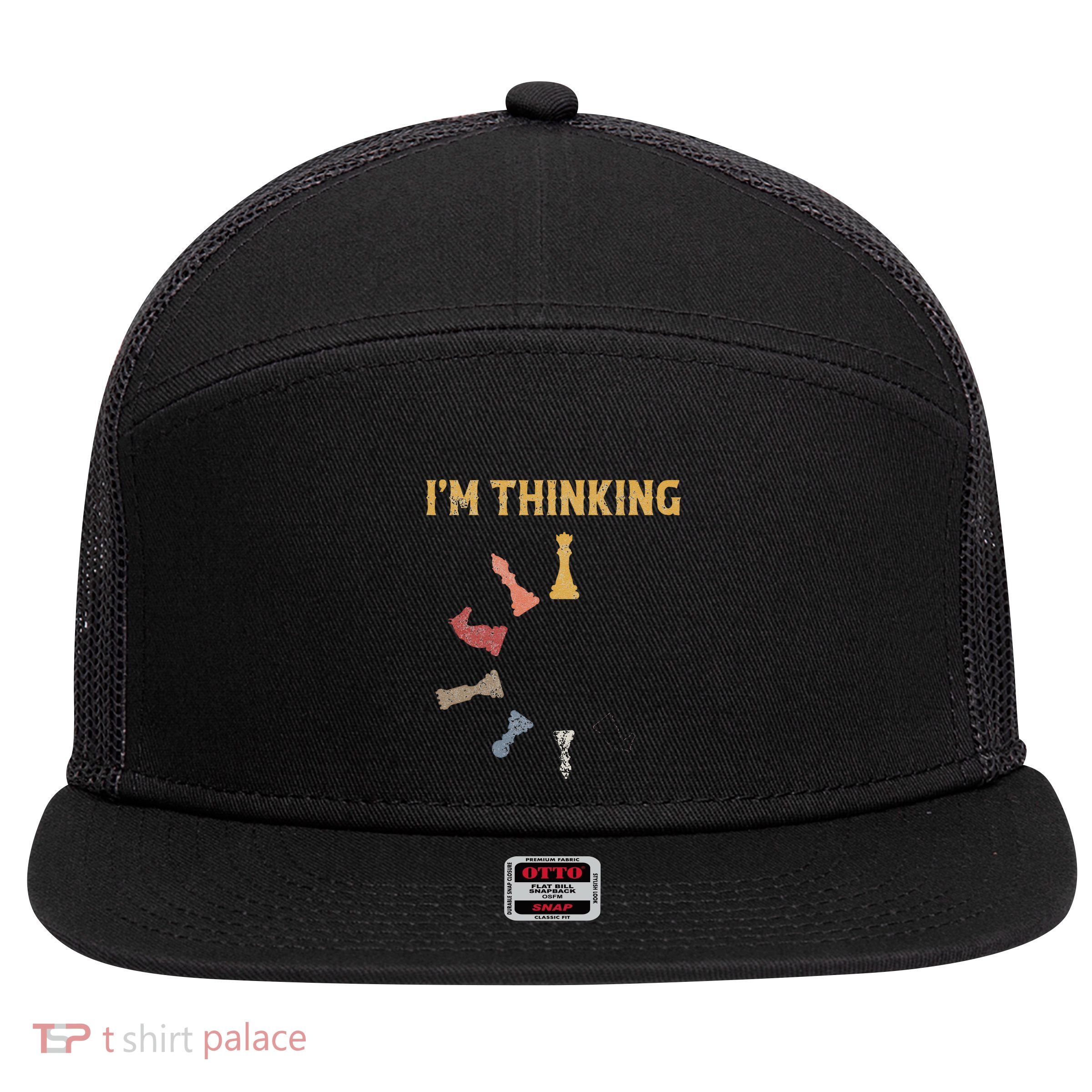 I Am Thinking Chess Pieces IM Thinking Chess Player Lover 7 Panel Mesh Trucker Snapback Hat