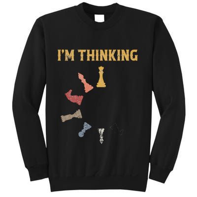 I Am Thinking Chess Pieces IM Thinking Chess Player Lover Sweatshirt