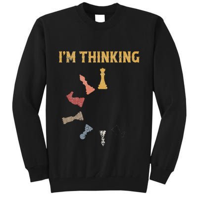 I Am Thinking Chess Pieces IM Thinking Chess Player Lover Tall Sweatshirt