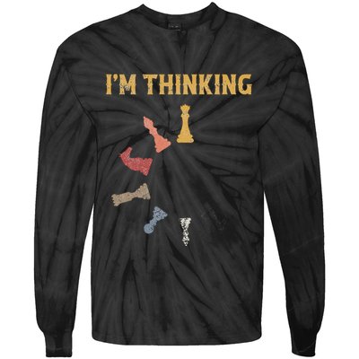 I Am Thinking Chess Pieces IM Thinking Chess Player Lover Tie-Dye Long Sleeve Shirt