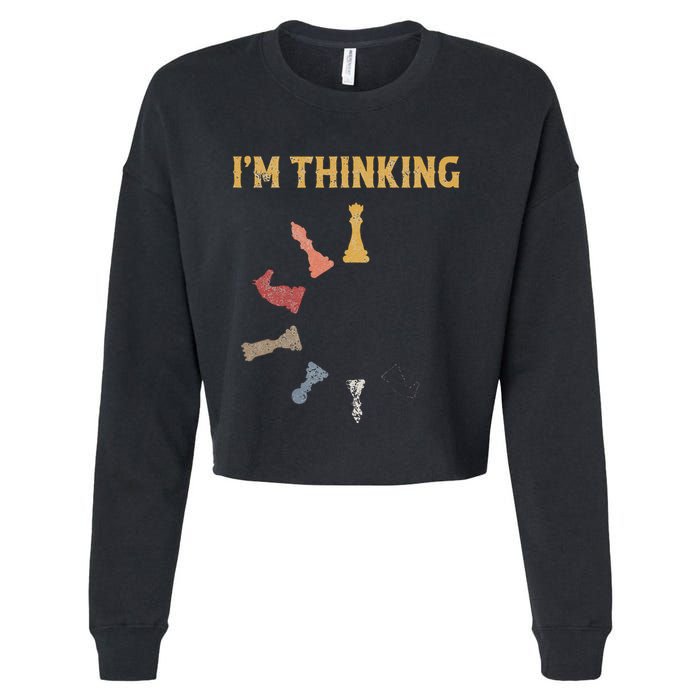 I Am Thinking Chess Pieces IM Thinking Chess Player Lover Cropped Pullover Crew