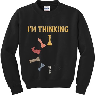 I Am Thinking Chess Pieces IM Thinking Chess Player Lover Kids Sweatshirt