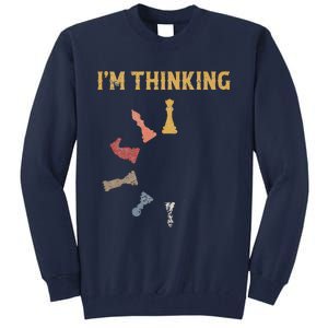 I Am Thinking Chess Pieces IM Thinking Chess Player Lover Tall Sweatshirt