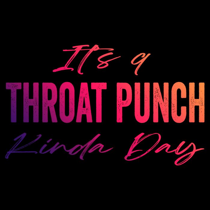 Its A Throat Punch Kinda Day Gift Impact Tech Backpack