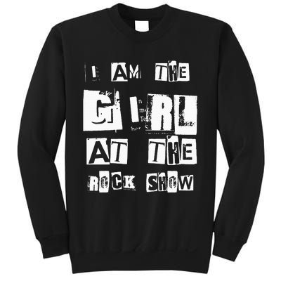 I Am The Girl At The R.O.C.K Show Rock Music Lover Sweatshirt