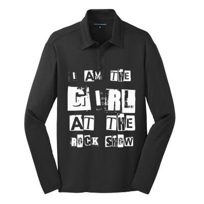 I Am The Girl At The R.O.C.K Show Rock Music Lover Silk Touch Performance Long Sleeve Polo