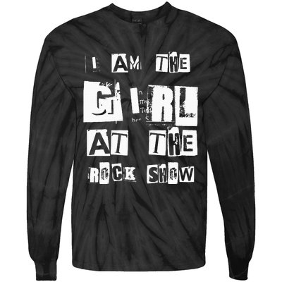 I Am The Girl At The R.O.C.K Show Rock Music Lover Tie-Dye Long Sleeve Shirt