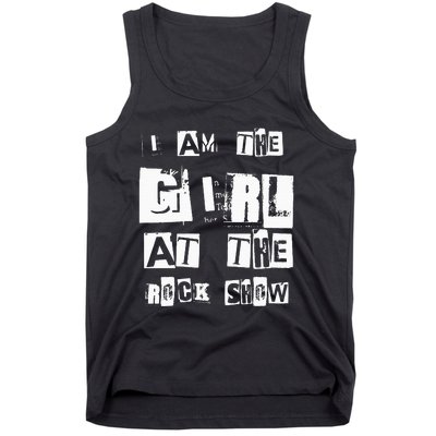 I Am The Girl At The R.O.C.K Show Rock Music Lover Tank Top