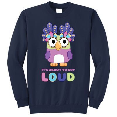 Its About To Get Loud Chattermax Tea Party Hide And Seek Tall Sweatshirt