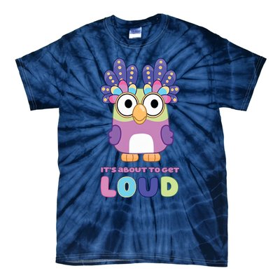 Its About To Get Loud Chattermax Tea Party Hide And Seek Tie-Dye T-Shirt