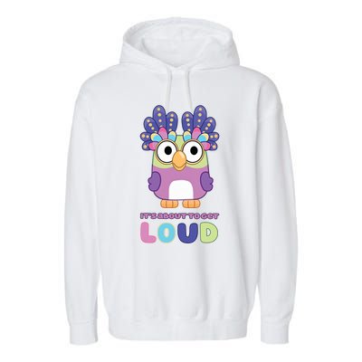 Its About To Get Loud Chattermax Tea Party Hide And Seek Garment-Dyed Fleece Hoodie