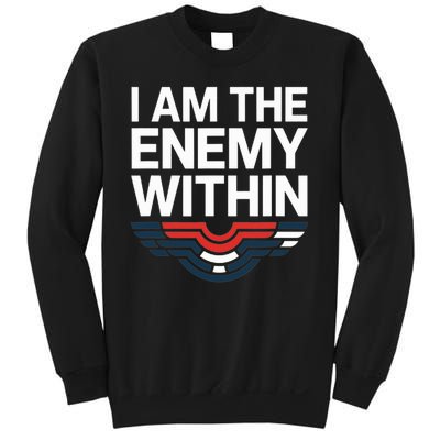 I Am The Enemy Within Sweatshirt