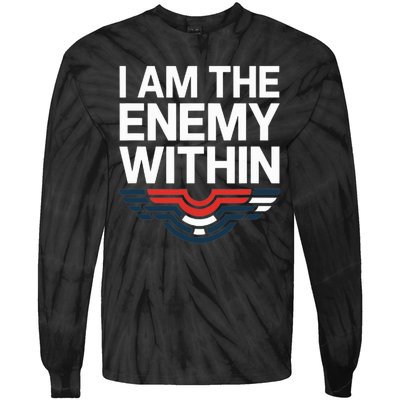 I Am The Enemy Within Tie-Dye Long Sleeve Shirt