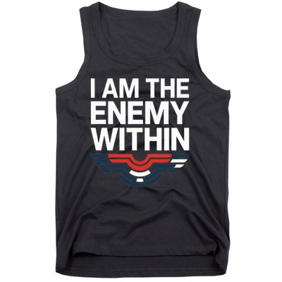 I Am The Enemy Within Tank Top