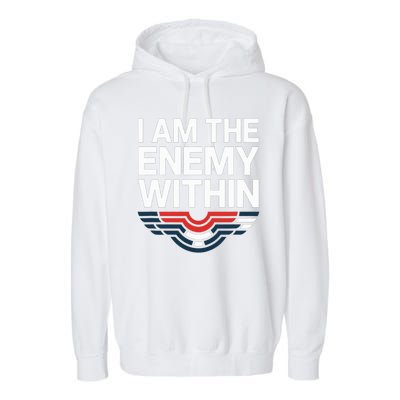 I Am The Enemy Within Garment-Dyed Fleece Hoodie