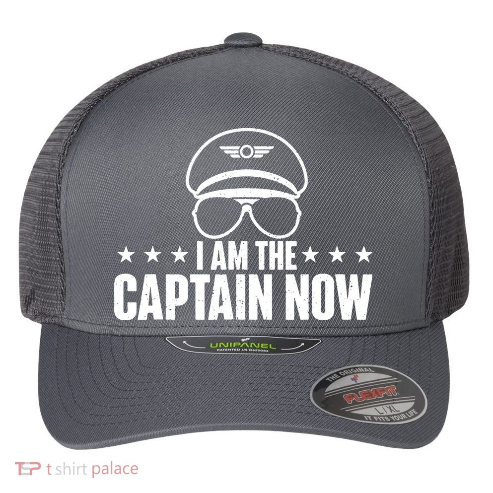 I Am The Captain Now Airplane Aircraft Lover Airline Pilot Flexfit Unipanel Trucker Cap