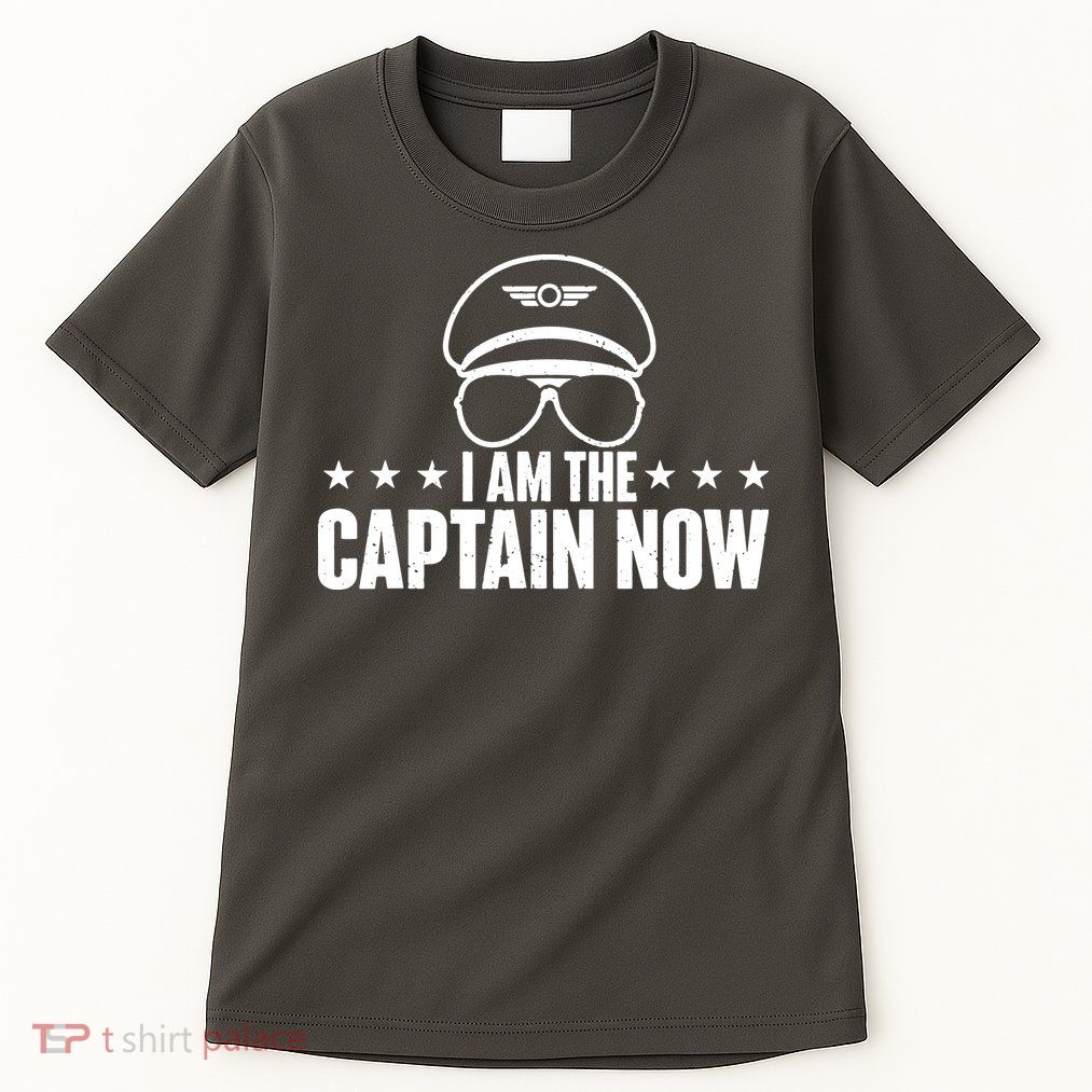I Am The Captain Now Airplane Aircraft Lover Airline Pilot Tall T-Shirt