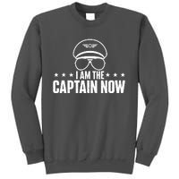 I Am The Captain Now Airplane Aircraft Lover Airline Pilot Tall Sweatshirt