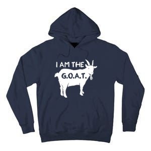 I Am The GOAT Greatest Of All Time Athletics Champion Tall Hoodie