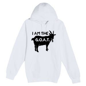 I Am The GOAT Greatest Of All Time Athletics Champion Premium Pullover Hoodie