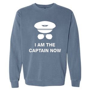 I Am The Captain Now Funny Pilot Garment-Dyed Sweatshirt