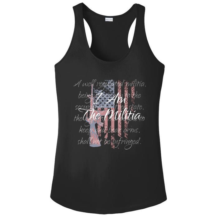 I Am The Militia Pro 2nd Amendment Proud American Flag Gift Ladies PosiCharge Competitor Racerback Tank