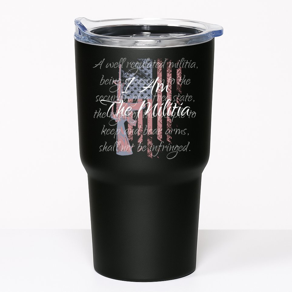 I Am The Militia Pro 2nd Amendment Proud American Flag Gift Tumbler