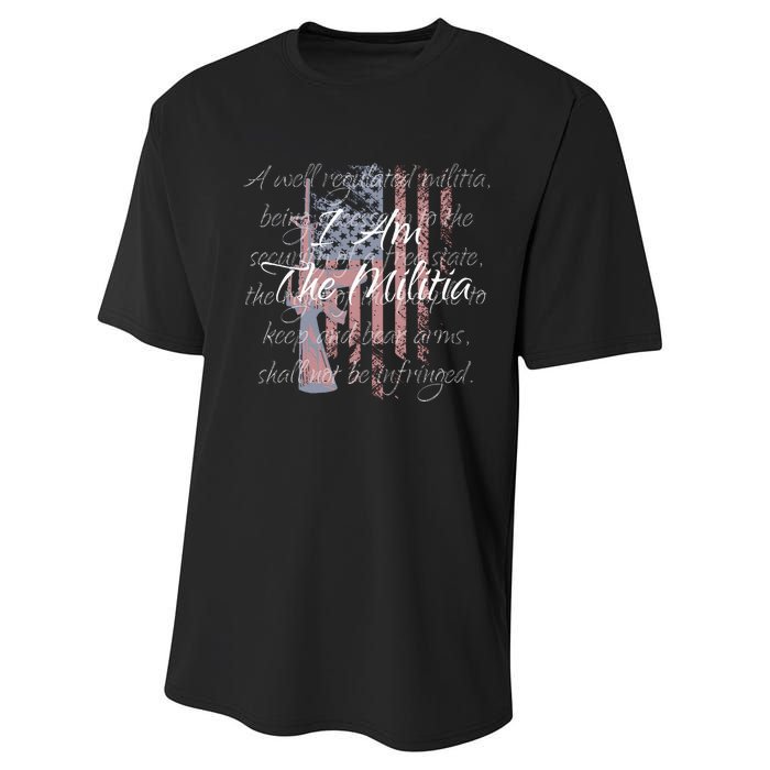 I Am The Militia Pro 2nd Amendment Proud American Flag Gift Performance Sprint T-Shirt