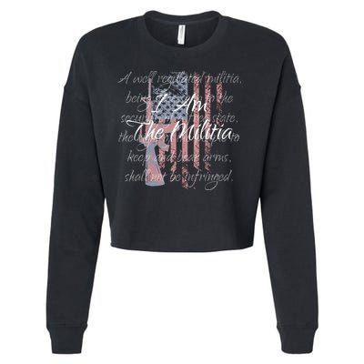 I Am The Militia Pro 2nd Amendment Proud American Flag Gift Cropped Pullover Crew