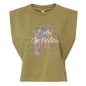 I Am The Militia Pro 2nd Amendment Proud American Flag Gift Garment-Dyed Women's Muscle Tee