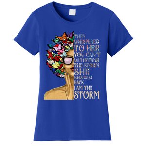 I Am The Storm Black History Month Black Queen Natural Afro Gift Women's T-Shirt