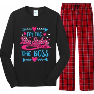 I Am The Big Sister Which Makes Me The Boss Meaningful Gift Long Sleeve Pajama Set