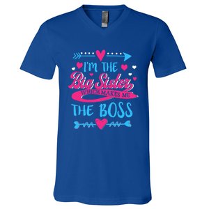 I Am The Big Sister Which Makes Me The Boss Meaningful Gift V-Neck T-Shirt