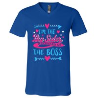 I Am The Big Sister Which Makes Me The Boss Meaningful Gift V-Neck T-Shirt