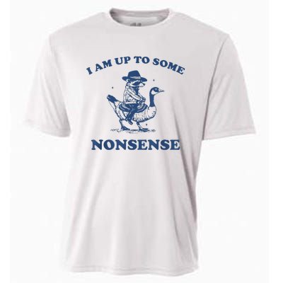 I Am Up To Some Nonsense Funny Goose Raccoon Sarcasm Saying Cooling Performance Crew T-Shirt