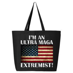 IM An Ultra Maga Extremist Flag America 25L Jumbo Tote